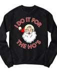 Funny Santa Christmas Jumper | "I Do It for the Ho's" Design