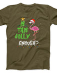 Is This Jolly Enough Flamingo Christmas T-Shirt | Funny Holiday Tee