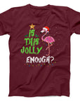 Is This Jolly Enough Flamingo Christmas T-Shirt | Funny Holiday Tee