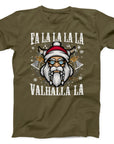 Fa La La La Valhalla La T-Shirt | Viking Christmas Humour Tee