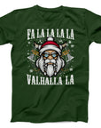 Fa La La La Valhalla La T-Shirt | Viking Christmas Humour Tee