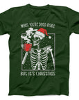 Dead Inside But It's Christmas T-Shirt | Funny Skeleton Holiday Tee