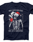 Dead Inside But It's Christmas T-Shirt | Funny Skeleton Holiday Tee