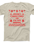 Merry Christmas Ya Filthy Animal T-Shirt | Funny Festive Slogan Tee