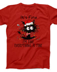 It's Fine Cat Christmas T-Shirt | Funny Holiday Cat Tee