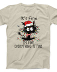 It's Fine Cat Christmas T-Shirt | Funny Holiday Cat Tee
